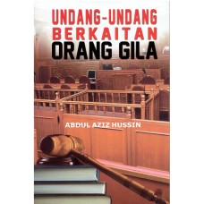 UNDANG-UNDANG BERKAITAN ORANG GILA